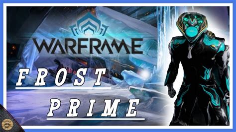 Warframes Frost Prime Survival And Defense Youtube