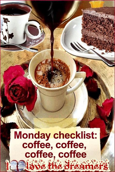 Good Morning Dreamers Happy New Week Monday Checklist Coffee Coffee