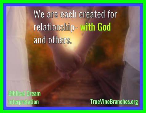 we are each created for relationship with god and others true vine branches ministri… words