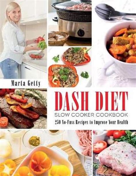 Dash Diet Slow Cooker Cookbook Marta Getty 9781985399617 Boeken Bol