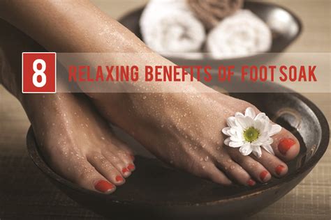Relaxing Benefits And Tips Of Foot Soak Girlicious Beauty