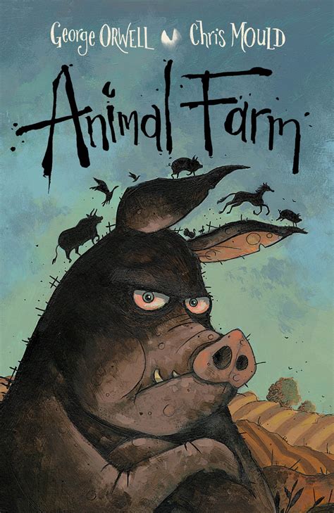 Animal Farm Chris Mould Illustrated Edition By George Orwell Faber