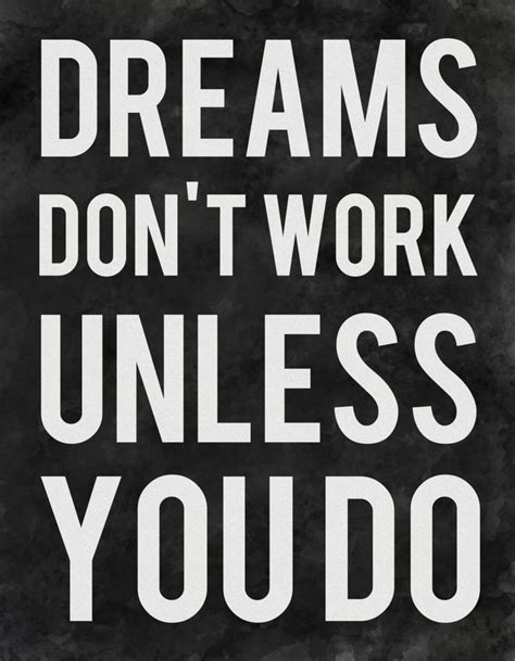 Dreams Dont Work Unless You Do Art Print By Kimsey Price Society6