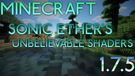 Minecraft Sonic Ethers Unbelievable Shaders Shader Mod Review