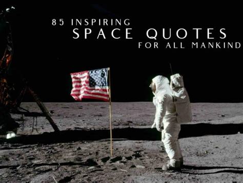85 Inspiring Space Quotes For All Mankind