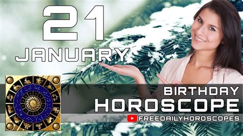 January 21 Birthday Horoscope Personality Youtube