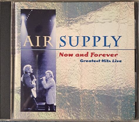 Cd Air Supply Now And Forever Greatest Hits Live Hobbies And Toys