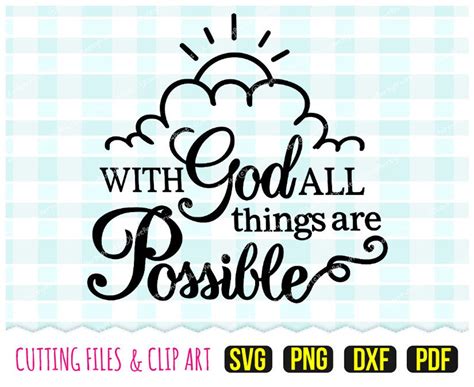 With God All Things Are Possible Svg Dxf Png Pdf Bible Verse Svg