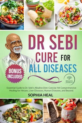 Dr Sebi Cure For All Diseases Essential Guide To Dr Sebis Alkaline
