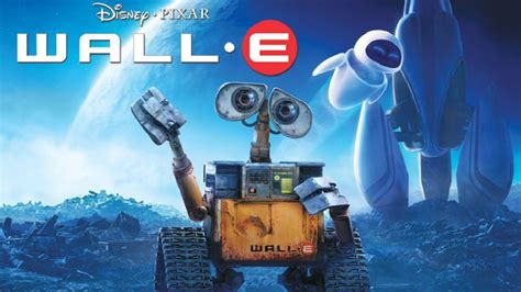 Wall E 2008 Disney Pixar Film