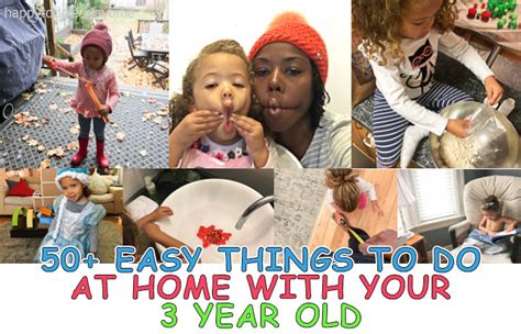 50 Easy Things To Do At Home With Your 3 Year Old Happy Toddler Playtime