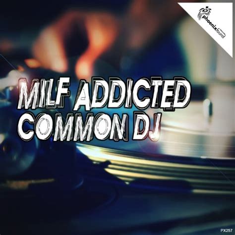 Common Dj Tekno Mix By Milf Addicted On Amazon Music