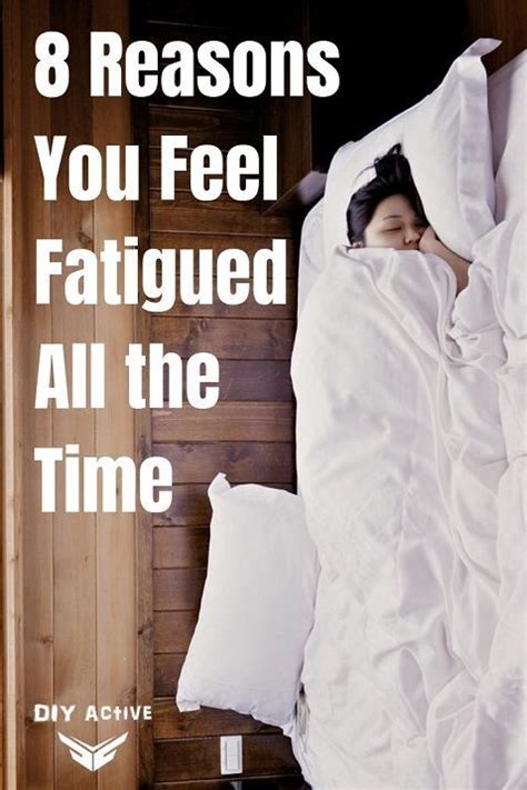 8 Reasons You Feel Fatigued All The Time Fatigue All The Time