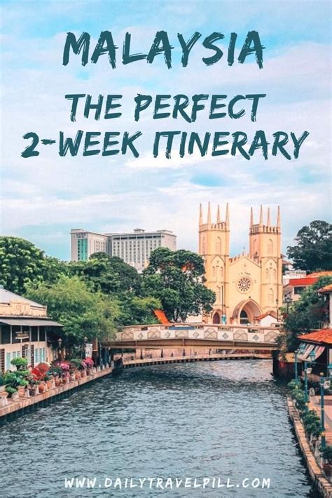 Are You Planning A Two Week Trip To Malaysia My Complete Itinerary