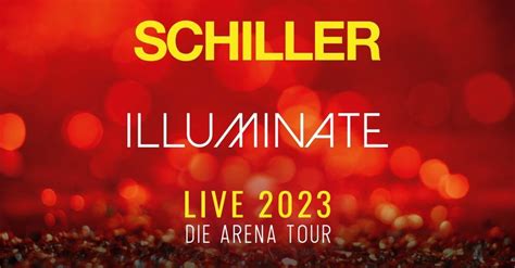 Schiller Illuminate Tour 2023 Kempten Bigbox AllgÄu Reutte May