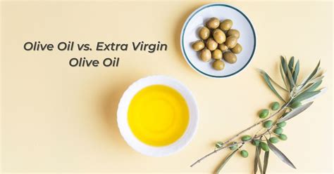 Olive Oil Vs Extra Virgin Olive Oil The Proud Italian