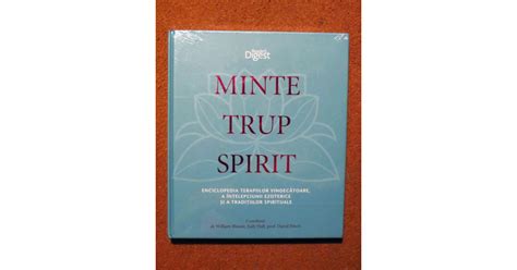 Minte Trup Spirit Enciclopedia Terapiilor Vindecatoarereaders D Tipla Arhiva Okaziiro