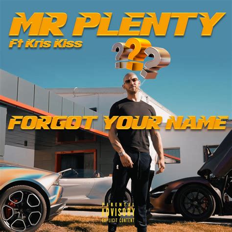 Forgot Your Name Single By Mr Plenty Spotify