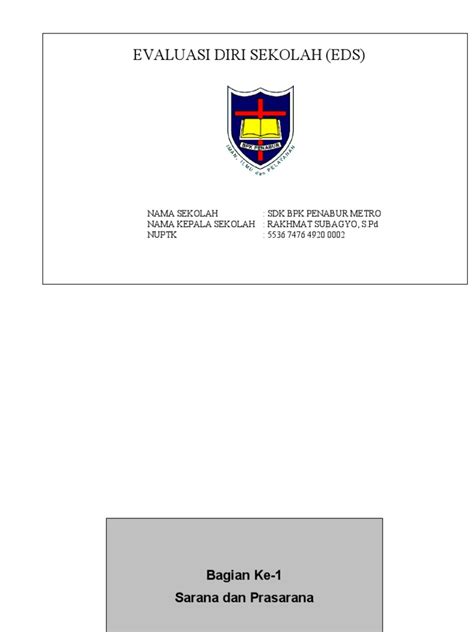 1.esai berbentuk prosa, artinya dalam bentuk komunikasi biasa, menghindari penggunaan bahasa danungkapan figuratif. Laporan Evaluasi Diri Sekolah