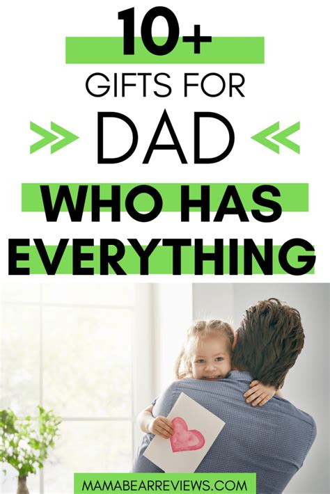 Best gifts for dad who has everything. Gift Ideas for Dad Who Has Everything - Mama Bear Reviews