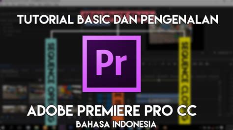 Syuting dan edit di ponsel anda, lalu bagikan ke sosial. Pengenalan Basic/Awal Adobe Premiere Pro CC Bahasa ...