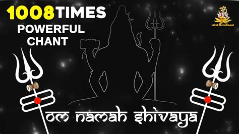 Very Powerful Om Namah Shivaya Mantra1008 Times Chanting For