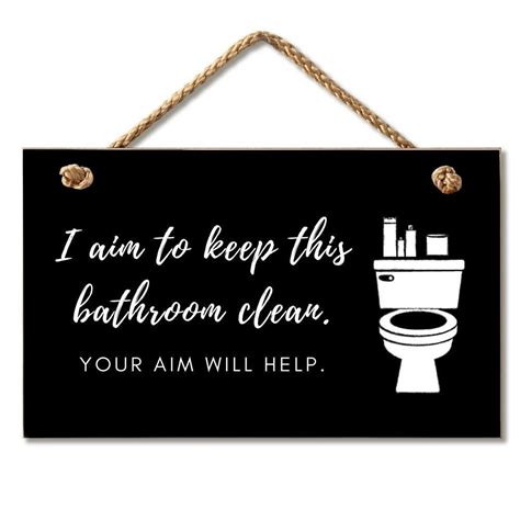 I Aim To Keep This Bathroom Clean Your Aim Will Help Bathroom
