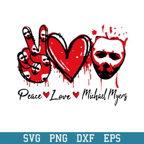 Peace Love Michael Myers Svg Horror Characters Svg Hallowe Inspire