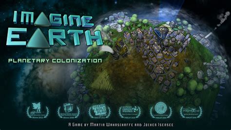 Build up thriving and profitable colonies on a global scale. Imagine Earth Demo Version 0.6.2.628 Download - Imagine ...