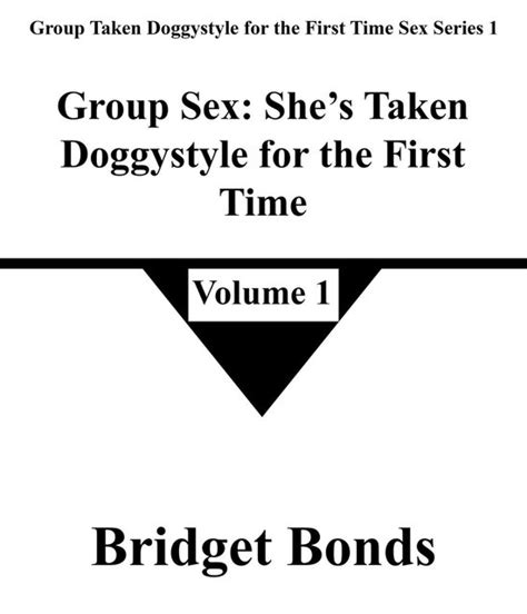 Group Taken Doggystyle For The First Time Sex Series 1 1 Group Sex