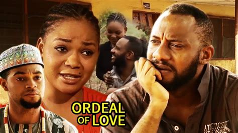 ordeal of love season 2 yul edochie 2018 latest nigerian nollywood movie full hd youtube