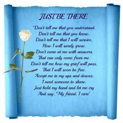 Just Be There Grief Poems Grief Quotes Loss Quotes Dad Quotes