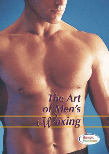Buy The Art Of Men S Waxing Learn Professional Hair Removal
