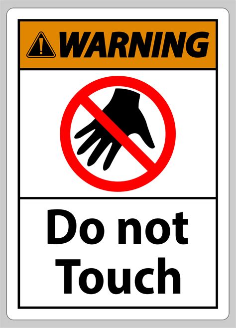Warning Sign Do Not Touch And Please Do Not Touch 3684372 Vector Art At