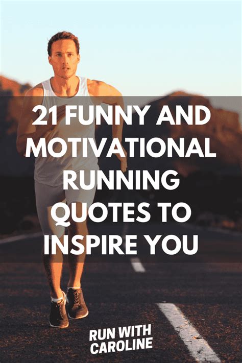 21 funny and motivational running quotes to inspire you to go for a run run with caroline