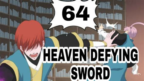 This is the story of a warrior whose weapon is a powerful bow, which he masterfully uses in the fight. Heaven Defying Sword Chapter 64 Sub Indo - YouTube