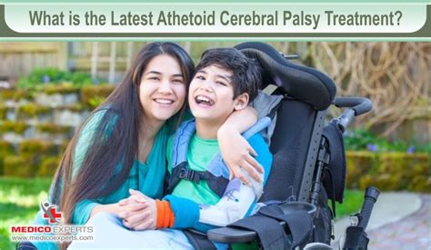Latest Athetoid Cerebral Palsy Treatment