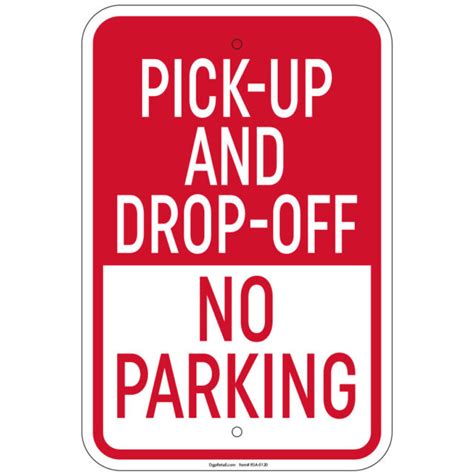 Pick Up And Drop Off Only No Parking Sign 8x12 Aluminum Signs Ebay