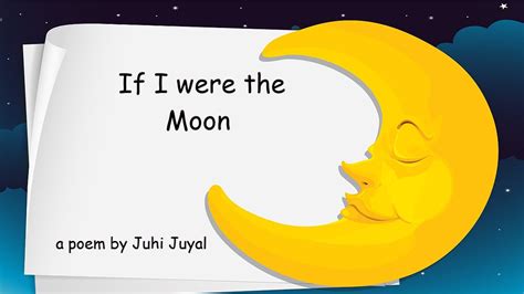If I Were The Moon Rhyme Time Creative Poem For Kids Youtube