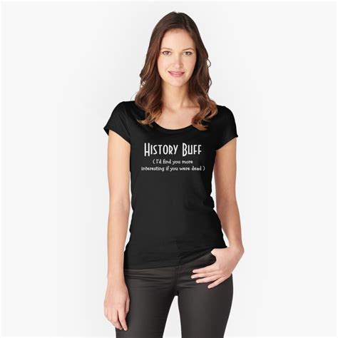 Funny History T Shirts Ts For Women Men History Lovers T Shirt By