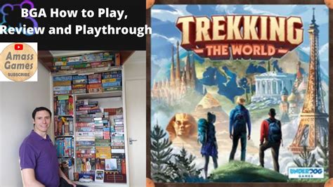 Bga Trekking The World How To Play And Review Plus Playthrough Board