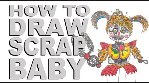 How To Draw Scrap Baby Fnaf Youtube