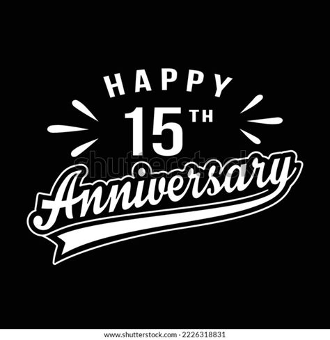 Happy 15th Anniversary 15 Years Anniversary Stock Vector Royalty Free