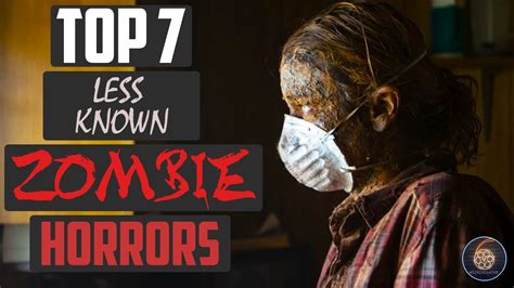 Top 7 Best Less Known Zombie Horrors Part 2 Youtube