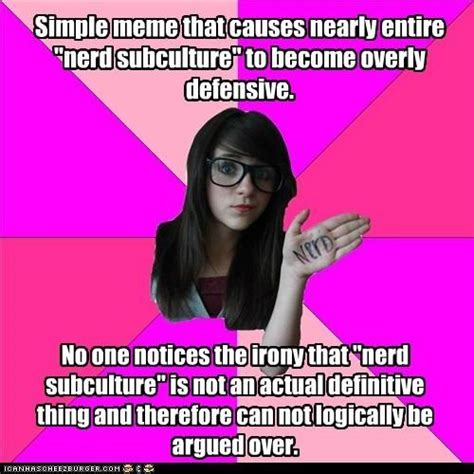 Image 529071 Idiot Nerd Girl Know Your Meme