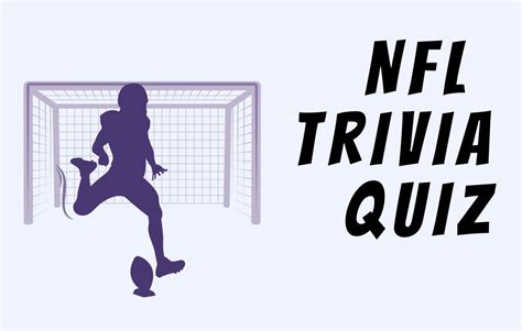 25 Nfl Trivia Quiz Questions And Answers For True Football Fans Games