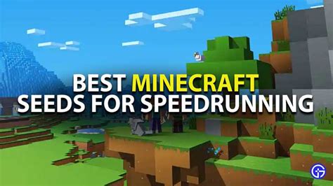 5 Best Minecraft Speedrun Seeds 2022 Gamer Tweak