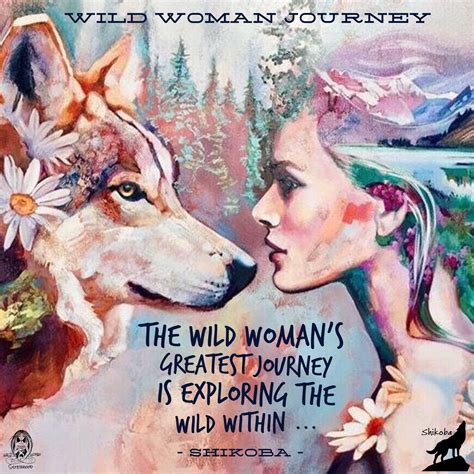The Wild Womans Greatest Journey Is Exploring The Wild Within