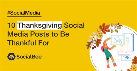 10 thanksgiving social media posts to be thankful for socialbee