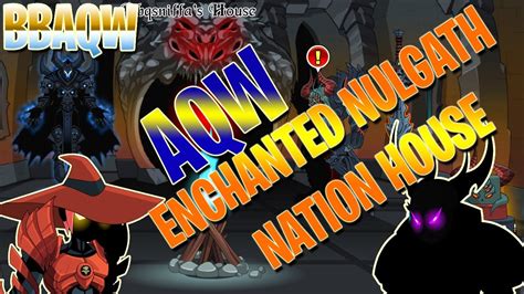 Aqw How To Get The Enchanted Nulgath Nation House Complete Guide